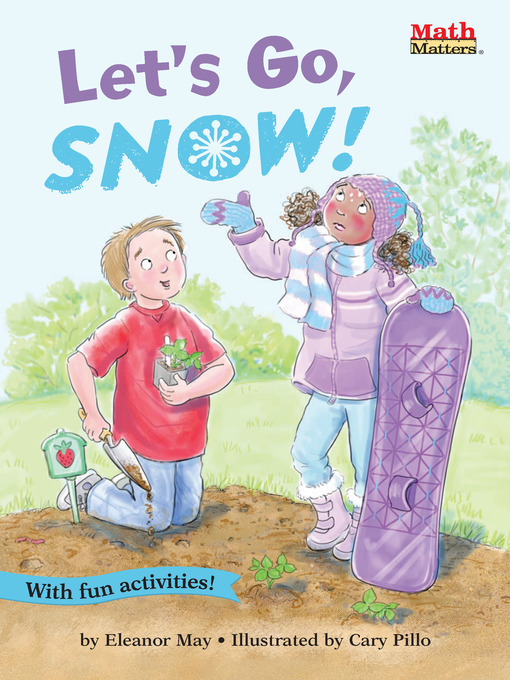 Title details for Let's Go, Snow! by Eleanor May - Available